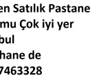 Devren Satılık Pastane Konumu Çok iyi yer istanbul Kağıthane de 05327463328