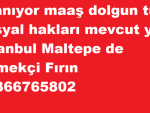 Bay bayan Tezgahtar Aranıyor maaş dolgun tüm sosyal hakları mevcut yer İstanbul Maltepe de Ekmekçi Fırın 05366765802