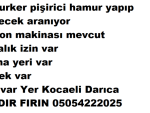 Ekmek ustası Hamurker pişirici araniyor Yer Kocaeli Darıca 05054222025